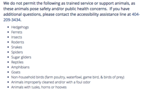 a list of animals that Delta is excluding from access as ESAs: Hedgehogs, Ferrets, Insects, Rodents, Snakes, Spiders, Sugar gliders, Reptiles, Amphibians, Goats, Non-household birds --- farm poultry, waterfowl, game bird, & birds of prey; Animals improperly cleaned and/or with a foul odor, and Animals with tusks, horns, or hooves.
