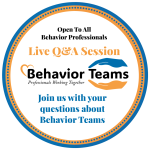Learn About Behavior Teams - Your Live Q&A Session on Zoom